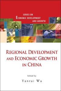 Cover image: REGIONAL DEVELOPMENT & ECONOMIC GROWTH IN CHINA 9789814439848