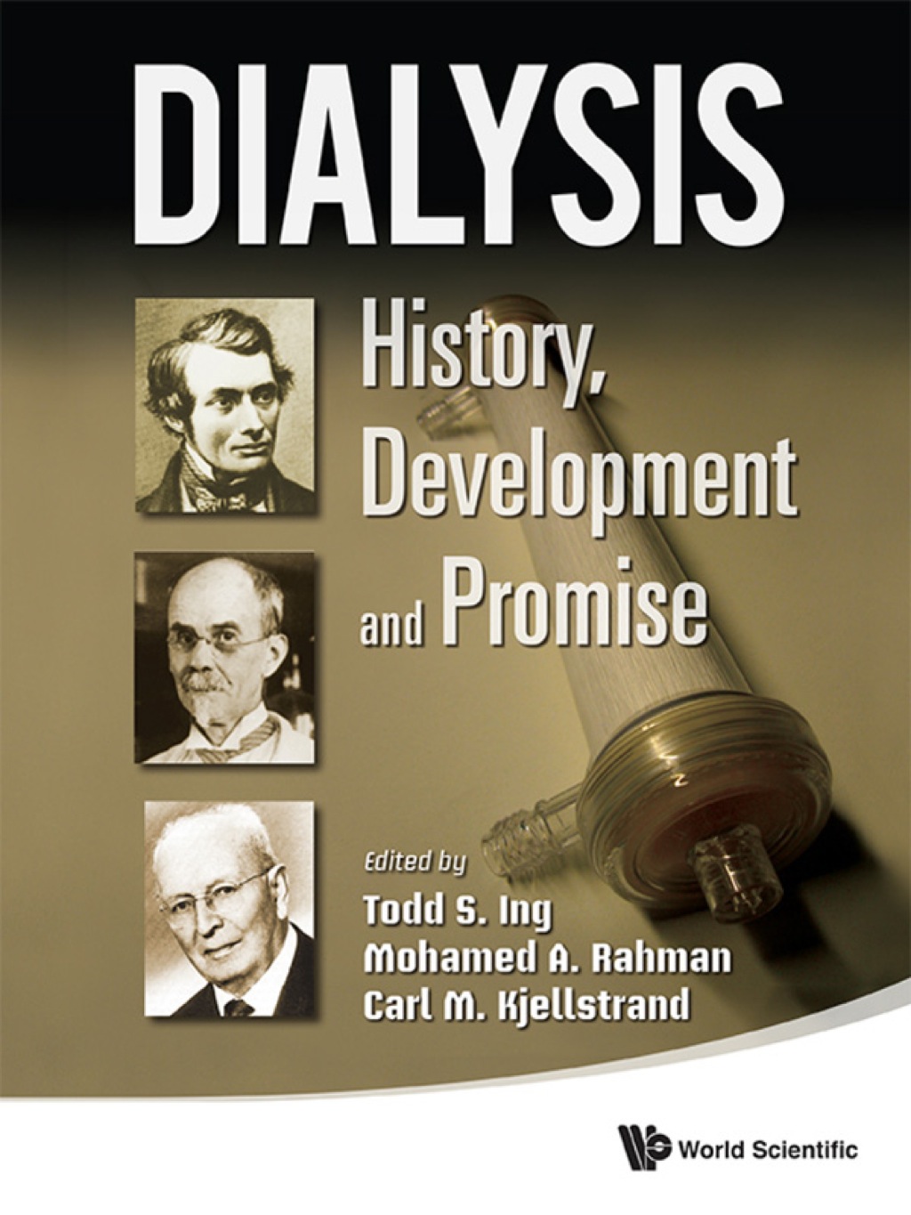 Dialysis: History, Development and Promise
