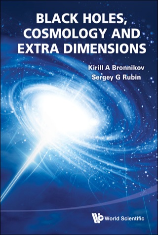 Cover image: Black Holes, Cosmology and Extra Dimensions 9789814374200