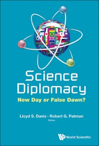 Imagen de portada: SCIENCE DIPLOMACY: NEW DAY OR FALSE DAWN? 9789814440066
