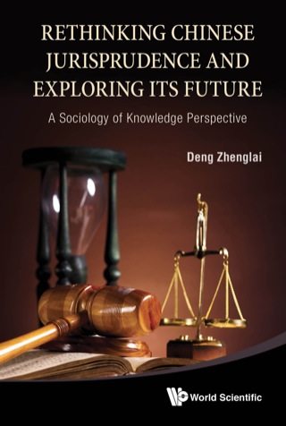 Cover image: Rethinking Chinese Jurisprudence and Exploring Its Future: A Sociology of Knowledge Perspective 9789814440301