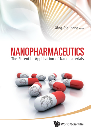 Cover image: Nanopharmaceutics: The Potential Application of Nanomaterials 9789814368667