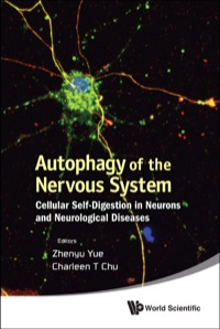 Cover image: AUTOPHAGY OF THE NERVOUS SYSTEM 9789814350440