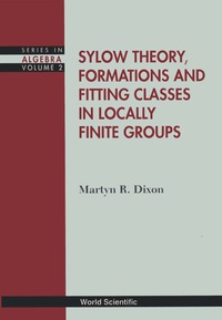 صورة الغلاف: SYLOW THEORY,FORMATIONS & FITTING...(V2) 9789810217952