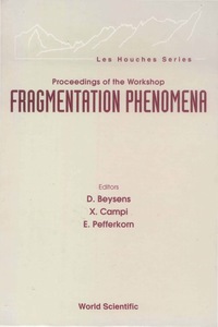 Cover image: Fragmentation Phenomena - Proceedings Of The Workshop 1st edition 9789810222598