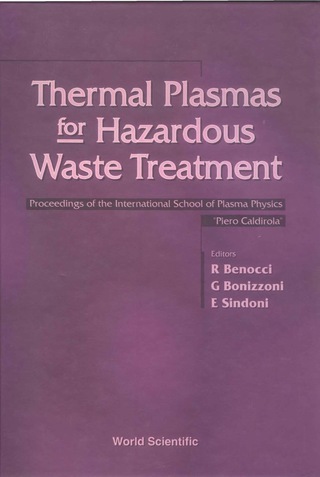 Cover image: Thermal Plasmas For Hazardous Waste Treatment - Proceedings Of The International School Of Plasma Physics "Piero Caldirola" 1st edition 9789810226084