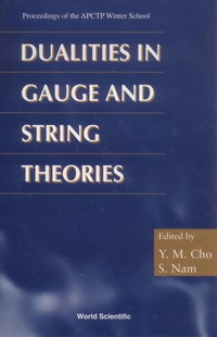 表紙画像: Dualities In Gauge And String Theories - Proceedings Of Apctp Winter School 1st edition 9789810235864