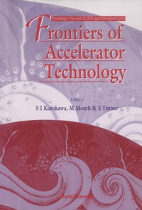 Cover image: Frontiers Of Accelerator Technology - Proceedings Of The Joint Us-cern-japan International School 1st edition 9789810238384