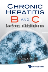 Imagen de portada: CHRONIC HEPATITIS B AND C: BASIC SCIENCE TO CLINICAL APPLN 9789814299787