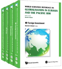 Omslagafbeelding: World Scientific Reference On Globalisation In Eurasia And The Pacific Rim (In 4 Volumes) 9789814447799