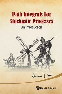 صورة الغلاف: PATH INTEGRALS FOR STOCHASTIC PROCESSES: AN INTRODUCTION 9789814447997