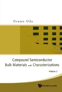 Omslagafbeelding: COMPOUND SEMICONDUCTOR BULK MATERIALS... 9789812835055