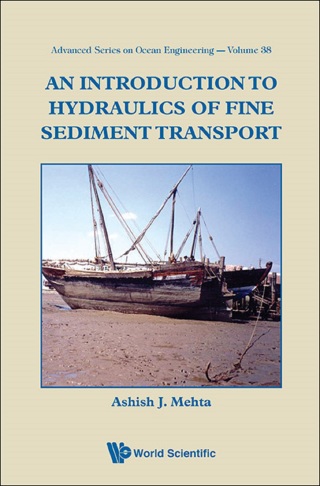 Cover image: An Introduction to Hydraulics of Fine Sediment Transport 9789814449489