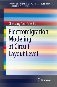 Omslagafbeelding: Electromigration Modeling at Circuit Layout Level 9789814451208