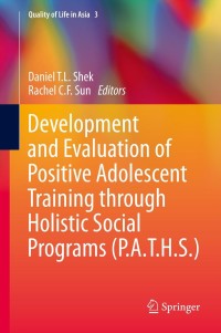 Cover image: Development and Evaluation of Positive Adolescent Training through Holistic Social Programs (P.A.T.H.S.) 9789814451536