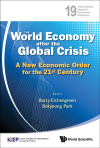 Imagen de portada: World Economy After The Global Crisis, The: A New Economic Order For The 21st Century 9789814383035