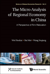 Omslagafbeelding: MICRO-ANALYSIS OF REGIONAL ECONOMY IN CHINA, THE 9789814452250