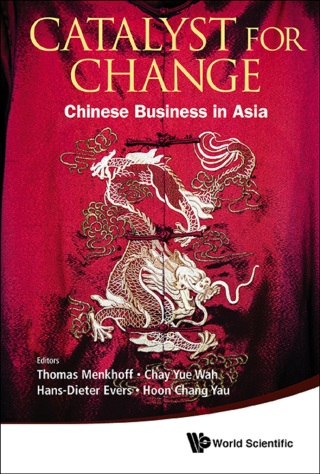Imagen de portada: Catalyst for Change: Chinese Business in Asia 9789814452410