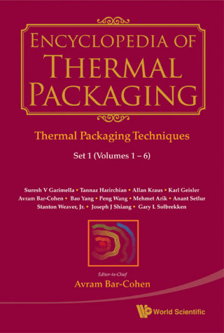 Titelbild: Encyclopedia of Thermal Packaging: Set 1: Thermal Packaging Techniques (A 6–Volume Set) 9789814313780