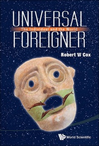 Omslagafbeelding: UNIVERSAL FOREIGNER: THE INDIVIDUAL AND THE WORLD 9789814452700