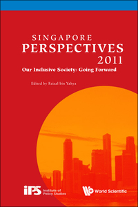 Titelbild: Singapore Perspectives 2011: Our Inclusive Society: Going Forward 9789814374569