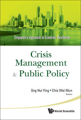 Cover image: Crisis Management and Public Policy: Singapore's Approach to Economic Resilience 9789814340892