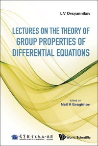 Imagen de portada: Lectures On The Theory Of Group Properties Of Differential Equations 9789814460811