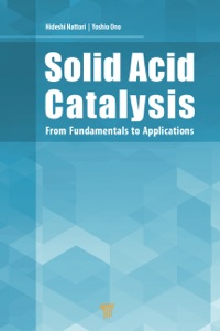 Cover image: Solid Acid Catalysis 1st edition 9789814463287