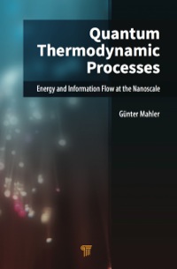 Cover image: Quantum Thermodynamic Processes 1st edition 9789814463737