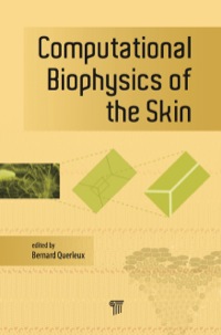 Cover image: Computational Biophysics of the Skin 1st edition 9789814463843