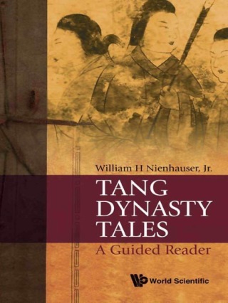 صورة الغلاف: Tang Dynasty Tales: A Guided Reader 1st edition 9789814287289