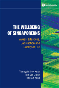 Cover image: WELLBEING OF SINGAPOREANS, THE 9789814277174