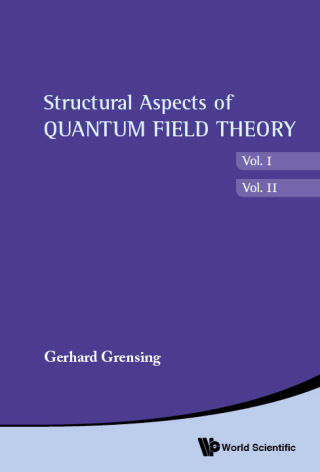 Cover image: Structural Aspects of Quantum Field Theory and Noncommutative Geometry: (In 2 Volumes) 9789814472692