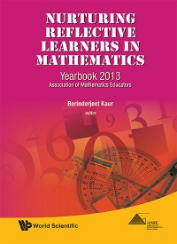 Cover image: NURTURING REFLECTIVE LEARNERS IN MATHEMATICS 9789814472746