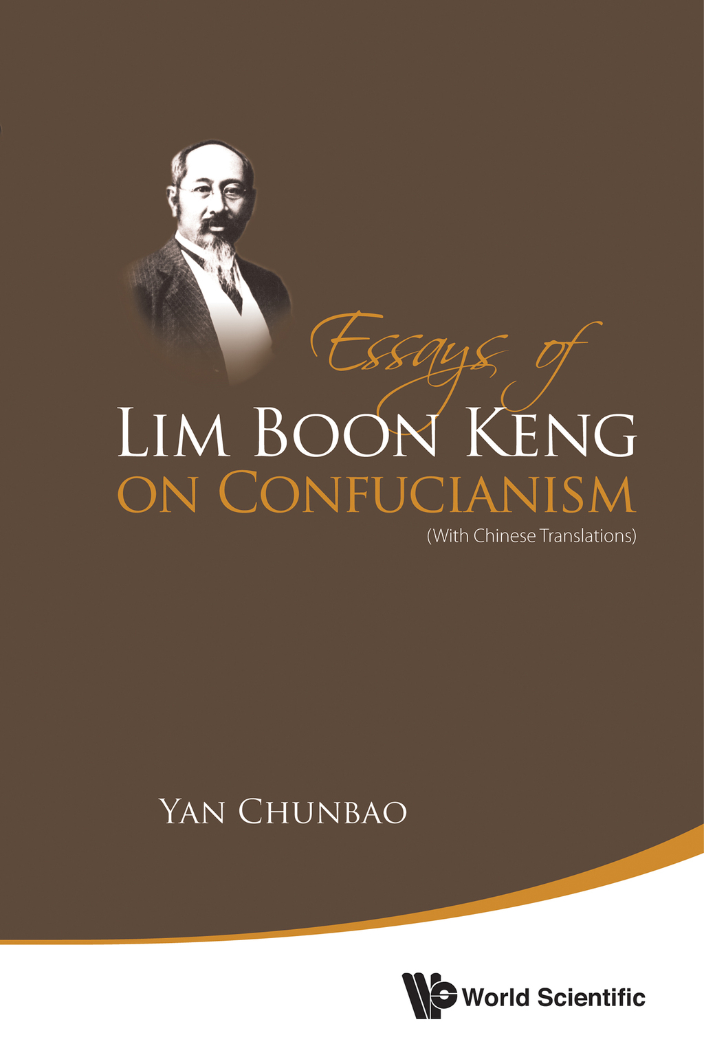 Essays of Lim Boon Keng on Confucianism: (With Chinese Translations)