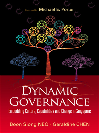 Cover image: Dynamic Governance: Embedding Culture, Capabilities and Change in Singapore 9789812706942