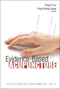 Cover image: EVIDENCE-BASED ACUPUNCTURE 9789814324175