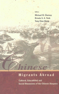 Titelbild: Chinese Migrants Abroad: Cultural, Educational, And Social Dimensions Of The Chinese Diaspora 9789812380418