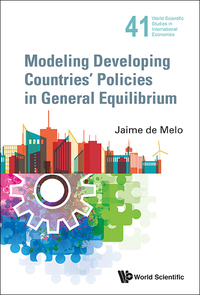 Imagen de portada: MODELING DEVELOPING COUNTRIES' POLICIES GENERAL EQUILIBRIUM 9789814494809