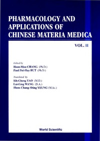 Imagen de portada: PHARMACOLOGY AND APPLICATIONS OF CHINESE MATERIA MEDICA (VOLUME II) 9789971501679