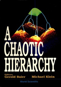 صورة الغلاف: Chaotic Hierarchy, A 1st edition 9789810200237