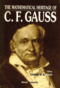 Omslagafbeelding: Mathematical Heritage Of C F Gauss, The 1st edition 9789810202019