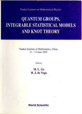 Imagen de portada: Quantum Groups, Integrable Statistical Models And Knot Theory - The Fifth Nankai Workshop 1st edition 9789810214746