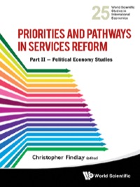 Cover image: PRIORITIES AND PATHWAYS IN SERVICES REFORM (P2) 9789814504683