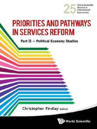 Imagen de portada: Priorities and Pathways in Services Reform — Part II: Political Economy Studies 9789814504683