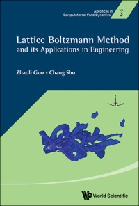 Cover image: LATTICE BOLTZMANN METHOD AND ITS APPLICATIONS IN ENGINEERING 9789814508292