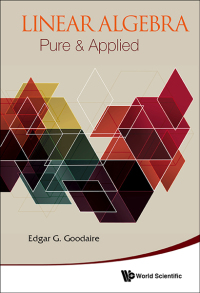 Cover image: LINEAR ALGEBRA: PURE & APPLIED 9789814508360
