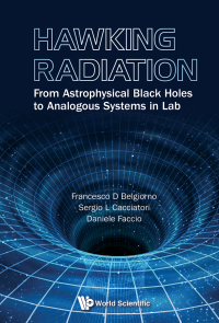 Imagen de portada: Hawking Radiation: From Astrophysical Black Holes to Analogous Systems in Lab 9789814508537