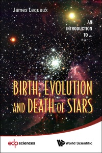 表紙画像: BIRTH, EVOLUTION AND DEATH OF STARS 9789814508773