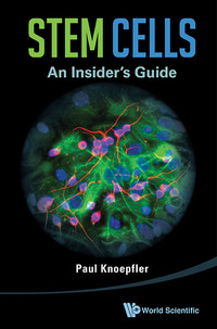 Cover image: STEM CELLS: AN INSIDER'S GUIDE 9789814508803